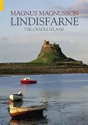 Lindisfarne - L'île du berceau - Lindisfarne - The Cradle Island