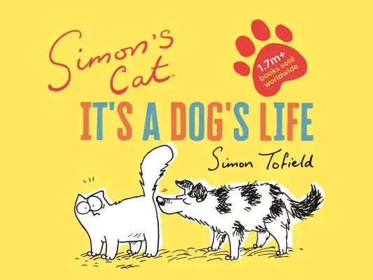 Le chat de Simon : une vie de chien - Simon's Cat: It's a Dog's Life