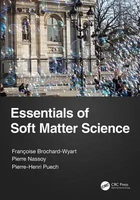 Essentiels de la science de la matière molle - Essentials of Soft Matter Science