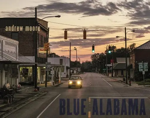 Andrew Moore : Blue Alabama - Andrew Moore: Blue Alabama