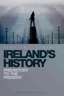 L'histoire de l'Irlande : De la préhistoire à nos jours - Ireland's History: Prehistory to the Present