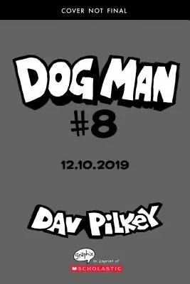 L'Homme Chien : Fetch-22 : un roman graphique (Dog Man #8) : Le créateur de Captain Underpants (Library Edition), 8 - Dog Man: Fetch-22: A Graphic Novel (Dog Man #8): From the Creator of Captain Underpants (Library Edition), 8