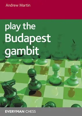 Jouer le Gambit de Budapest - Play the Budapest Gambit