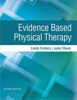La thérapie physique basée sur les preuves - Evidence Based Physical Therapy