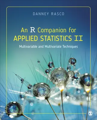 Un compagnon R pour les statistiques appliquées II : Techniques multivariables et multivariables - An R Companion for Applied Statistics II: Multivariable and Multivariate Techniques