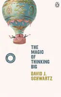 La magie de voir grand - (Vermilion Life Essentials) - Magic of Thinking Big - (Vermilion Life Essentials)