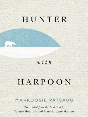 Le chasseur au harpon - Hunter with Harpoon