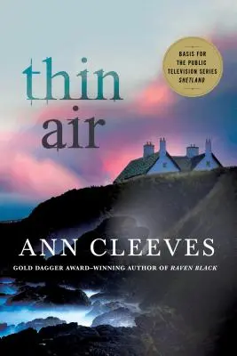 Thin Air : Un mystère des Shetland - Thin Air: A Shetland Mystery