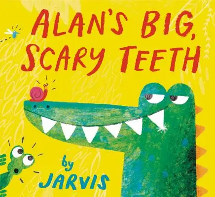 Les grandes dents effrayantes d'Alan - Alan's Big, Scary Teeth