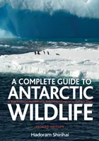 Guide complet de la faune antarctique - A Complete Guide to Antarctic Wildlife