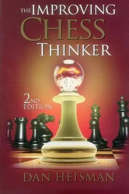 L'amélioration de la pensée échiquéenne - The Improving Chess Thinker