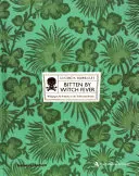 La fièvre des sorcières - Papier peint et arsenic dans la maison victorienne - Bitten By Witch Fever - Wallpaper & Arsenic in the Victorian Home