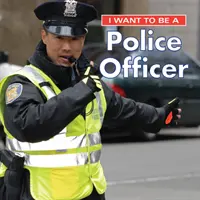 Je veux être officier de police - I Want to Be a Police Officer