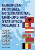 Les compositions internationales et les statistiques du football européen - European Football International Line-Ups and Statistics