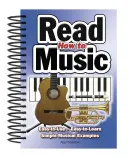 Comment lire la musique : Facile à utiliser, facile à apprendre ; exemples musicaux simples - How to Read Music: Easy-To-Use, Easy-To-Learn; Simple Musical Examples