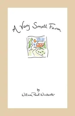 Une très petite ferme - A Very Small Farm