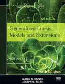 Modèles linéaires généralisés et extensions : Quatrième édition - Generalized Linear Models and Extensions: Fourth Edition