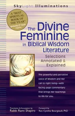 Le divin féminin dans la littérature biblique de sagesse : Sélections annotées et expliquées - The Divine Feminine in Biblical Wisdom Literature: Selections Annotated & Explained