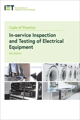 Code de pratique pour l'inspection et l'essai en service de l'équipement électrique - Code of Practice for In-Service Inspection and Testing of Electrical Equipment