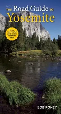 Le guide routier de Yosemite - The Road Guide to Yosemite