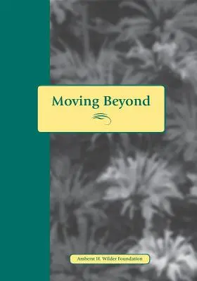 Dépasser les abus : Histoires et questions pour les femmes qui ont vécu avec la violence - Moving Beyond Abuse: Stories and Questions for Women Who Have Lived with Abuse