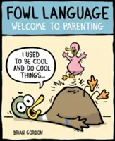 La langue de bois, 1 : Bienvenue dans l'art d'être parent - Fowl Language, 1: Welcome to Parenting