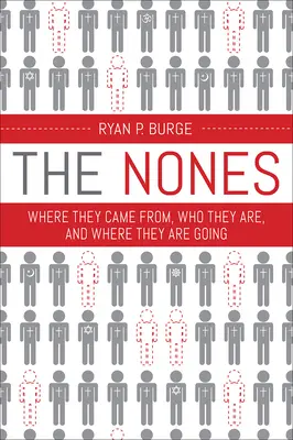 Les Nones : D'où ils viennent, qui ils sont et où ils vont - The Nones: Where They Came From, Who They Are, and Where They Are Going