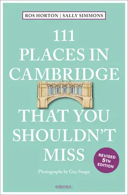 111 lieux incontournables de Cambridge - 111 Places in Cambridge That You Shouldn't Miss