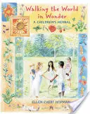 Promener le monde dans l'émerveillement : Une herboristerie pour enfants - Walking the World in Wonder: A Children's Herbal