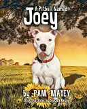 Un Pitbull nommé Joey - A Pitbull Named Joey