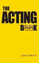 Le livre de l'acteur - The Acting Book