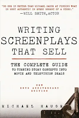 Écrire des scénarios qui se vendent, nouvelle édition du vingtième anniversaire : Le guide complet pour transformer les concepts de l'histoire en contrats pour le cinéma et la télévision - Writing Screenplays That Sell, New Twentieth Anniversary Edition: The Complete Guide to Turning Story Concepts Into Movie and Television Deals