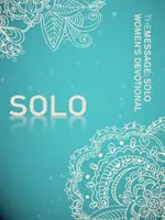 Le Message : Solo Women's Devotional (en anglais) - The Message: Solo Women's Devotional