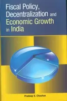 Politique fiscale, décentralisation et croissance économique en Inde - Fiscal Policy, Decentralization and Economic Growth in India