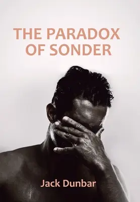 Le paradoxe de Sonder - The Paradox of Sonder