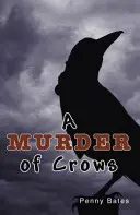 Meurtre de corbeaux (Bates Penny (Penny Bates)) - Murder of Crows (Bates Penny (Penny Bates))