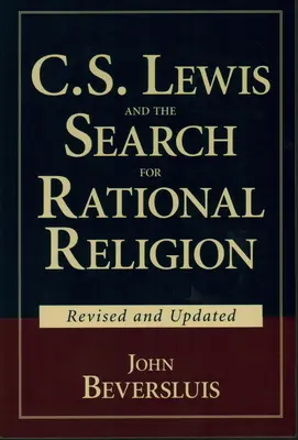 C.S. Lewis et la recherche d'une religion rationnelle - C.S. Lewis and the Search for Rational Religion