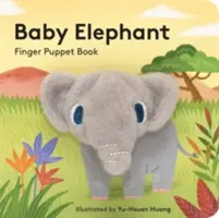 Bébé éléphant : Livre de marionnettes à doigts : (Livre de marionnettes à doigts pour les tout-petits et les bébés, livres pour bébés pour la première année, marionnettes à doigts d'animaux) - Baby Elephant: Finger Puppet Book: (Finger Puppet Book for Toddlers and Babies, Baby Books for First Year, Animal Finger Puppets)