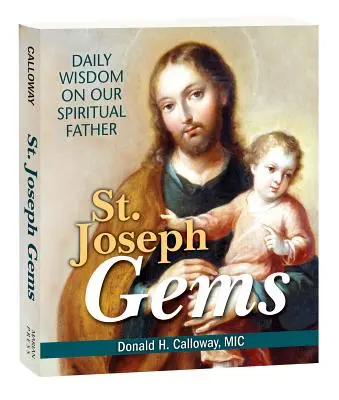 St. Joseph Gems : Sagesse quotidienne sur notre Père spirituel - St. Joseph Gems: Daily Wisdom on Our Spiritual Father