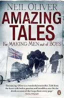 Des contes étonnants pour faire des garçons des hommes - Amazing Tales for Making Men out of Boys
