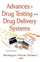 Progrès dans les tests de médicaments et les systèmes d'administration de médicaments - Advances in Drug Testing & Drug Delivery Systems