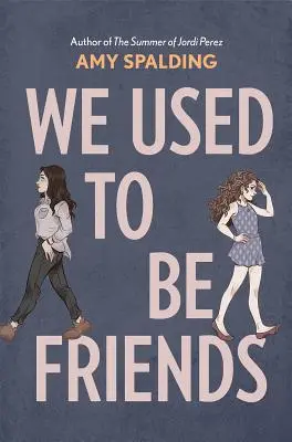 Nous étions amis - We Used to Be Friends