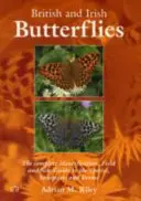 Papillons britanniques et irlandais - Guide complet d'identification, de terrain et de site pour les espèces, sous-espèces et formes - British and Irish Butterflies - The Complete Identification, Field and Site Guide to the Species, Subspecies and Forms