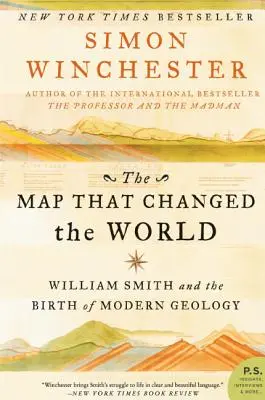 La carte qui a changé le monde : William Smith et la naissance de la géologie moderne - The Map That Changed the World: William Smith and the Birth of Modern Geology