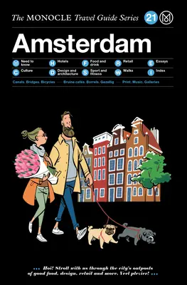 Le guide de voyage Monocle à Amsterdam : Version mise à jour - The Monocle Travel Guide to Amsterdam: Updated Version