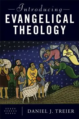 Introduction à la théologie évangélique - Introducing Evangelical Theology