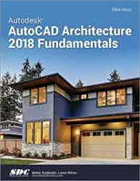 Principes de base d'AutoCAD Architecture 2018 - Autodesk AutoCAD Architecture 2018 Fundamentals