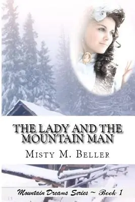 La femme et l'homme de la montagne - The Lady and the Mountain Man