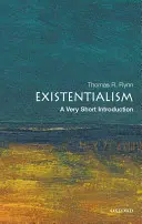 L'existentialisme : Une très courte introduction - Existentialism: A Very Short Introduction