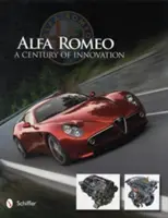 Alfa Romeo : Un siècle d'innovation - Alfa Romeo: A Century of Innovation